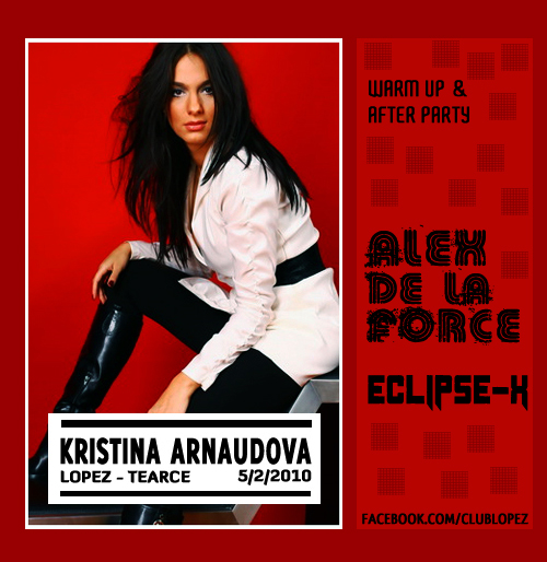 Kristina Arnaudova, Alex De La Force & Eclipse-X @ Lopez club, Tearce